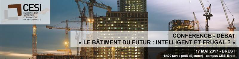 Conférence Bâtiment du Futur @ Campus CESI Brest | Brest | Bretagne | France