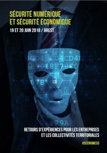 Sécurité numérique et sécurité économique : retours d’expérience pour les entreprises et les collectivités territoriales @ CCI & Ateliers des Capucins