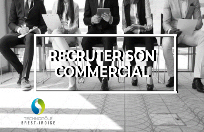 Comment bien recruter son premier commercial ? @ La Cantine numérique Brest