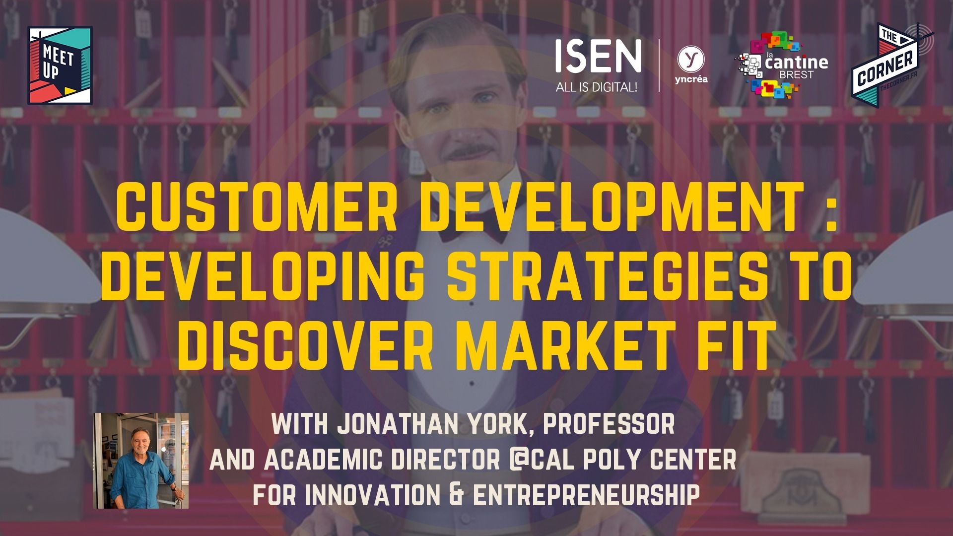 "Developing strategies to discover market fit" with Jonathan York @Cal Poly @ The Corner | Brest | Bretagne | France
