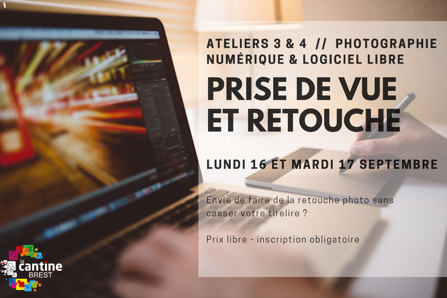 Ateliers photo numérique & logiciel libre : prise de vue et retouche @ La Cantine numérique Brest