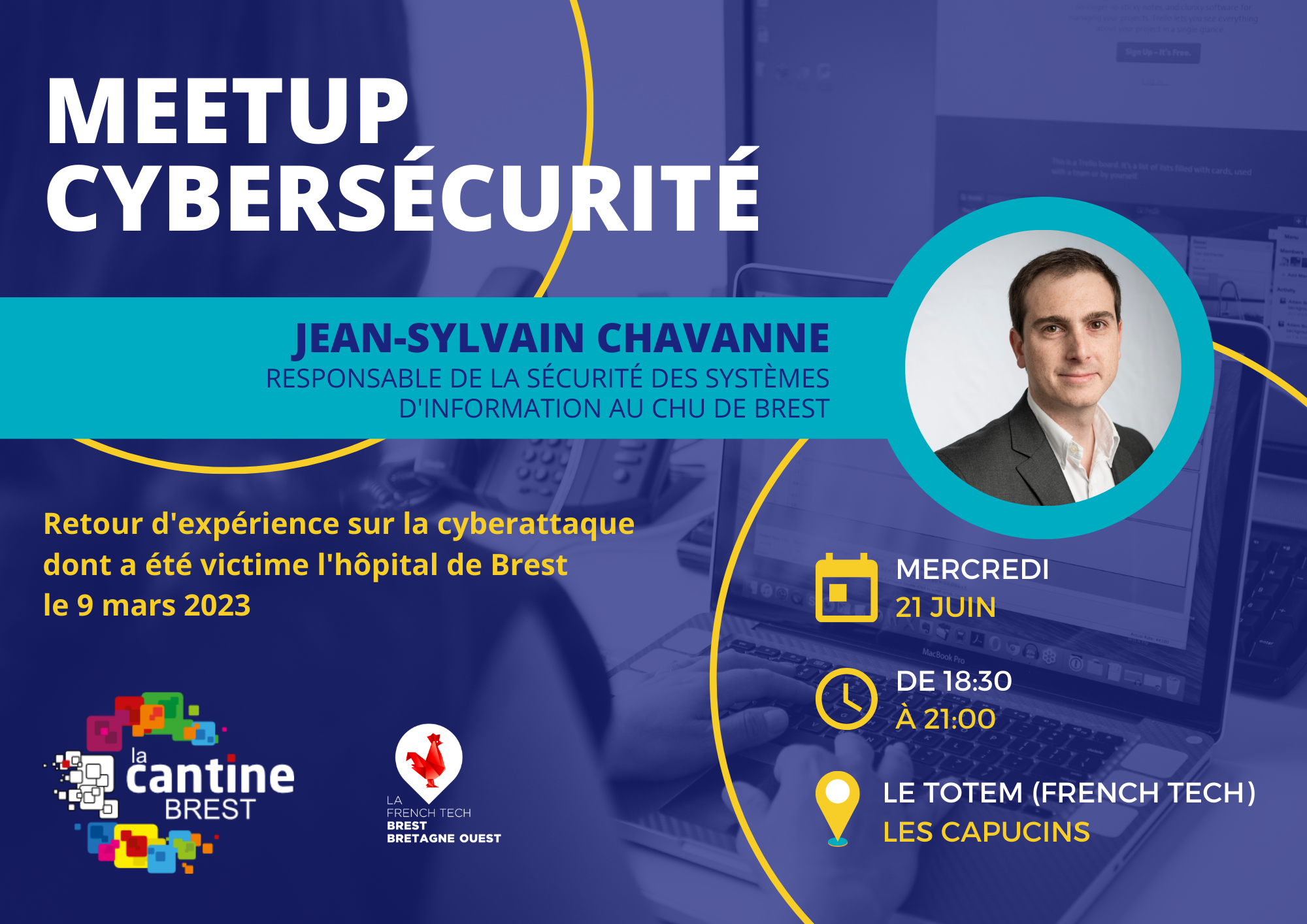 Visuel du meetup cybersécurité organisé par la Cantine numérique de Brest au Totem La French Tech le 21 juin 2023.